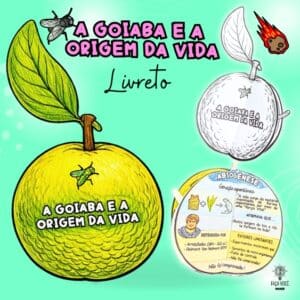 A Goiaba e a Origem da Vida