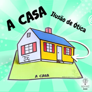A Casa (Ilusão de ótica)
